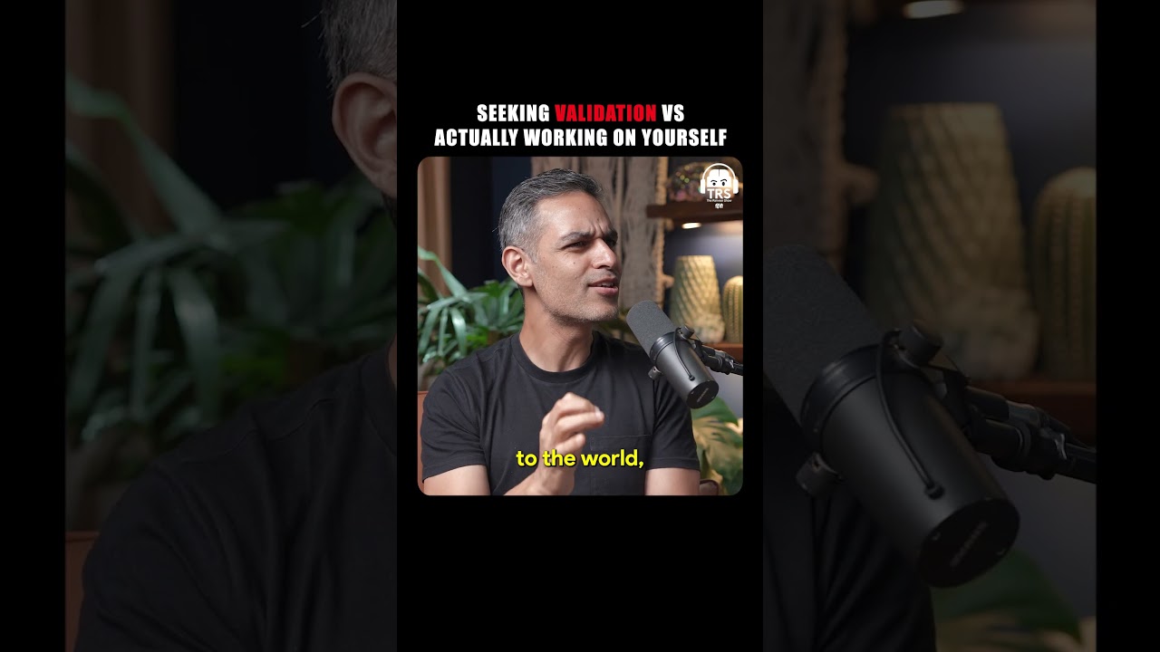 Seeking Validation Vs Actually Working On Yourself Ft. Ankur Warikoo #shorts