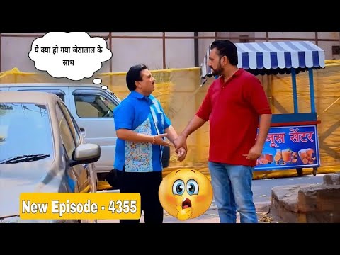 NEW ! EPISODE 4355 जेठालाल की डील केंशील? Tarak Mehta Ka Ooltah Chashma EXPLAIN #episode #jethalal