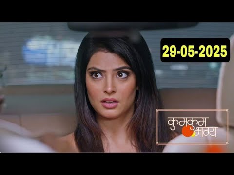 Kumkum Bhagya 29 May 2025 Full Episode Today || Kumkum Bhagya Today Full Episode