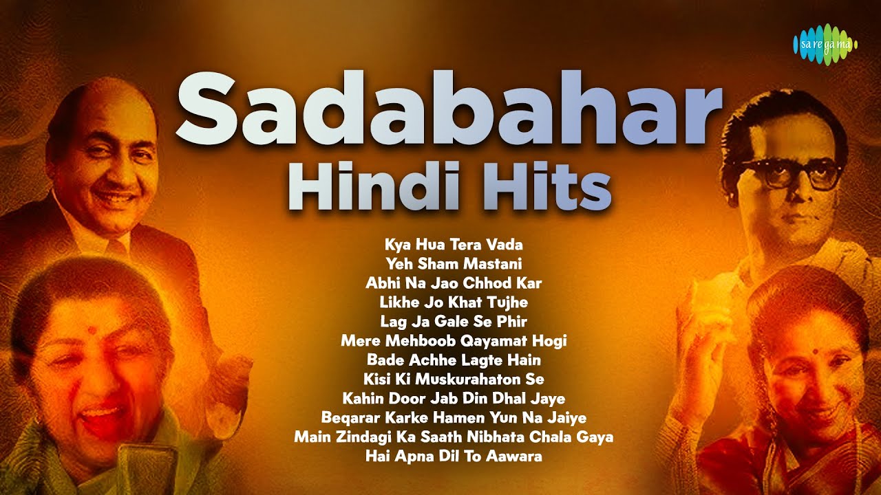 Sadabahar Hindi Hits | Lata Mangeshkar | Mohammed Rafi | Kishore Kumar | Asha Bhosle | Old Is Gold