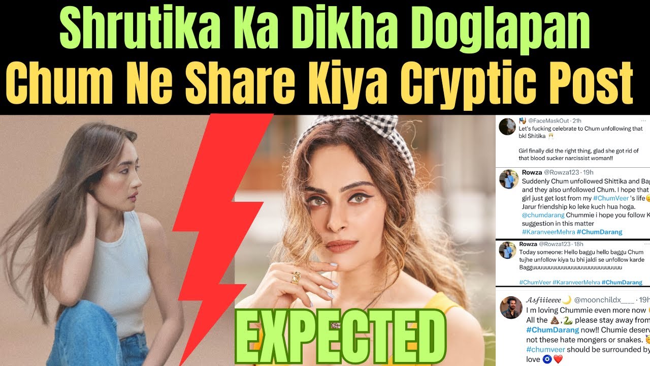 Bigg Boss 18 Finalist Chum Ne Share Kiya CRYPTIC Post-Shrutika Ka Dikha Doglapan.#chumdarang#chum