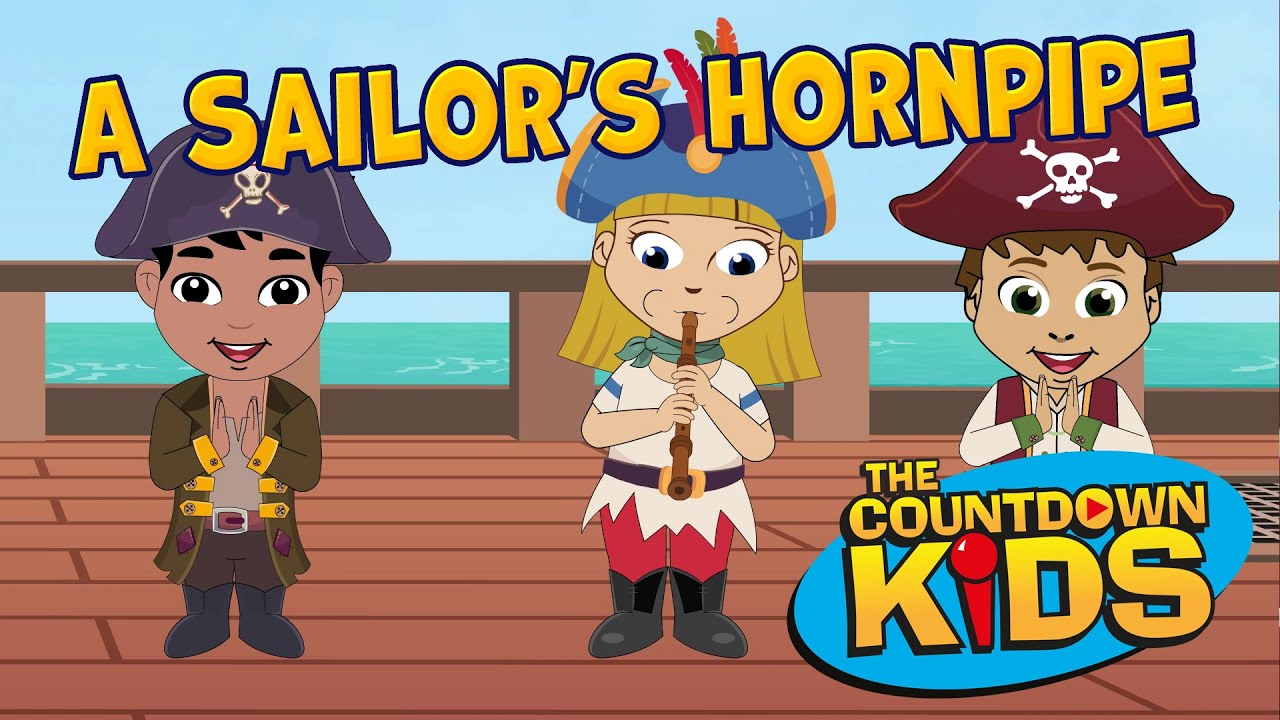 A Sailor’s Hornpipe – The Countdown Kids | Kids Songs u0026 Nursery Rhymes | Instrumental Video