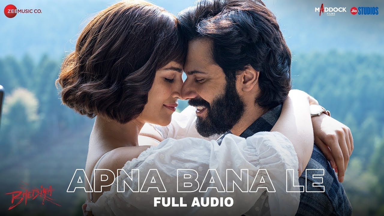 Apna Bana Le – Arijit Singh | Varun Dhawan u0026 Kriti Sanon | Sachin-Jigar | Bhediya | Full Audio