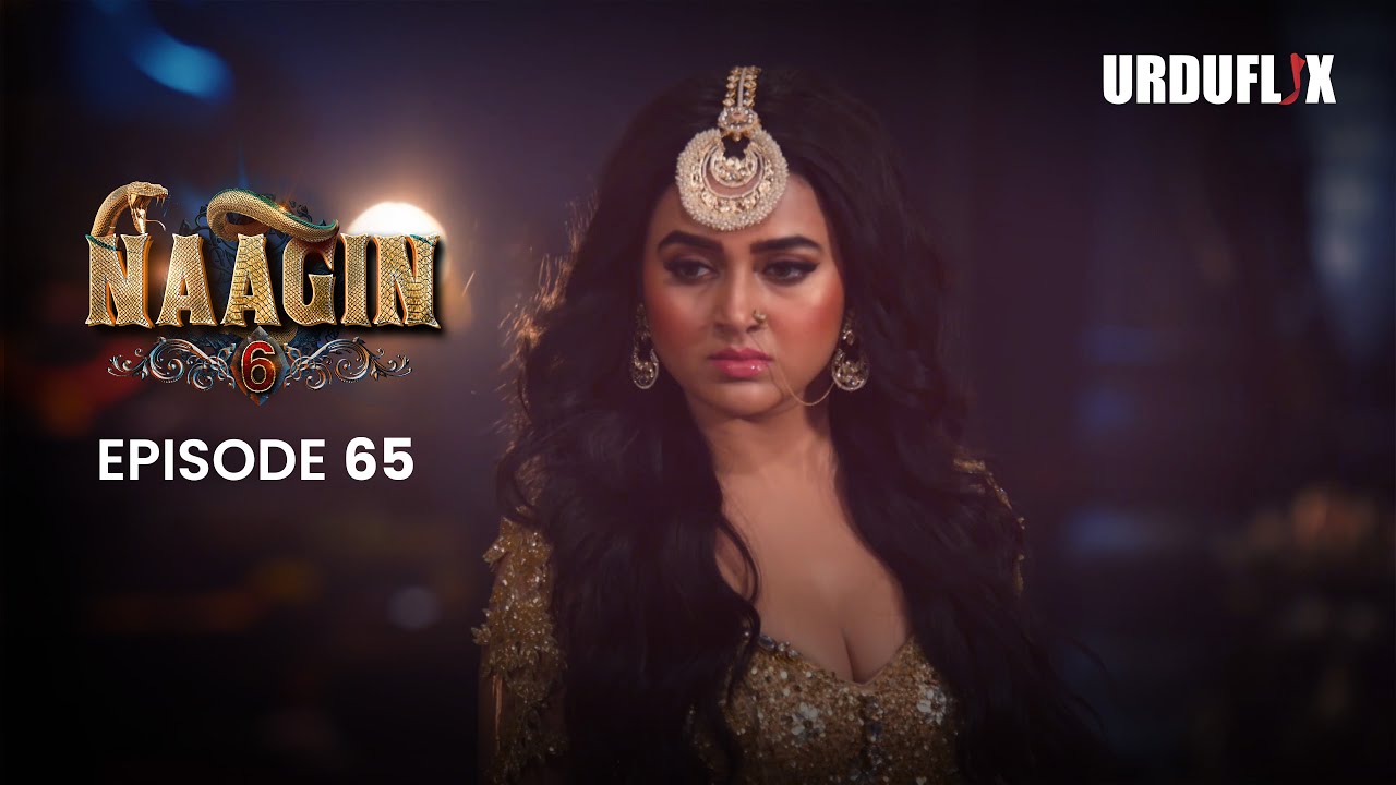Naagin Drama Serial | Season 6 | Full Episode 65 | Best Drama 2024
