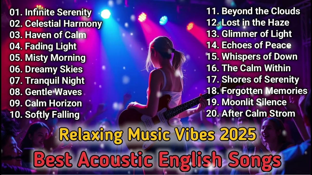 Infinite Serenity – Best Acoustic English Songs 2025 | Chill Covers For Study, Sleep, Or Relax