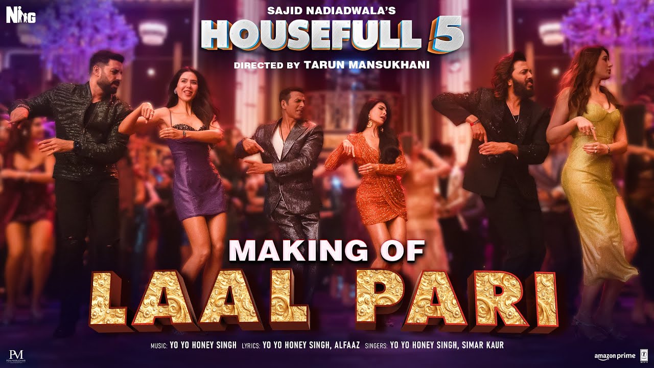 Laal Pari Making | Yo Yo Honey Singh | Sajid Nadiadwala | Tarun Mansukhani | Housefull 5 – 6th June