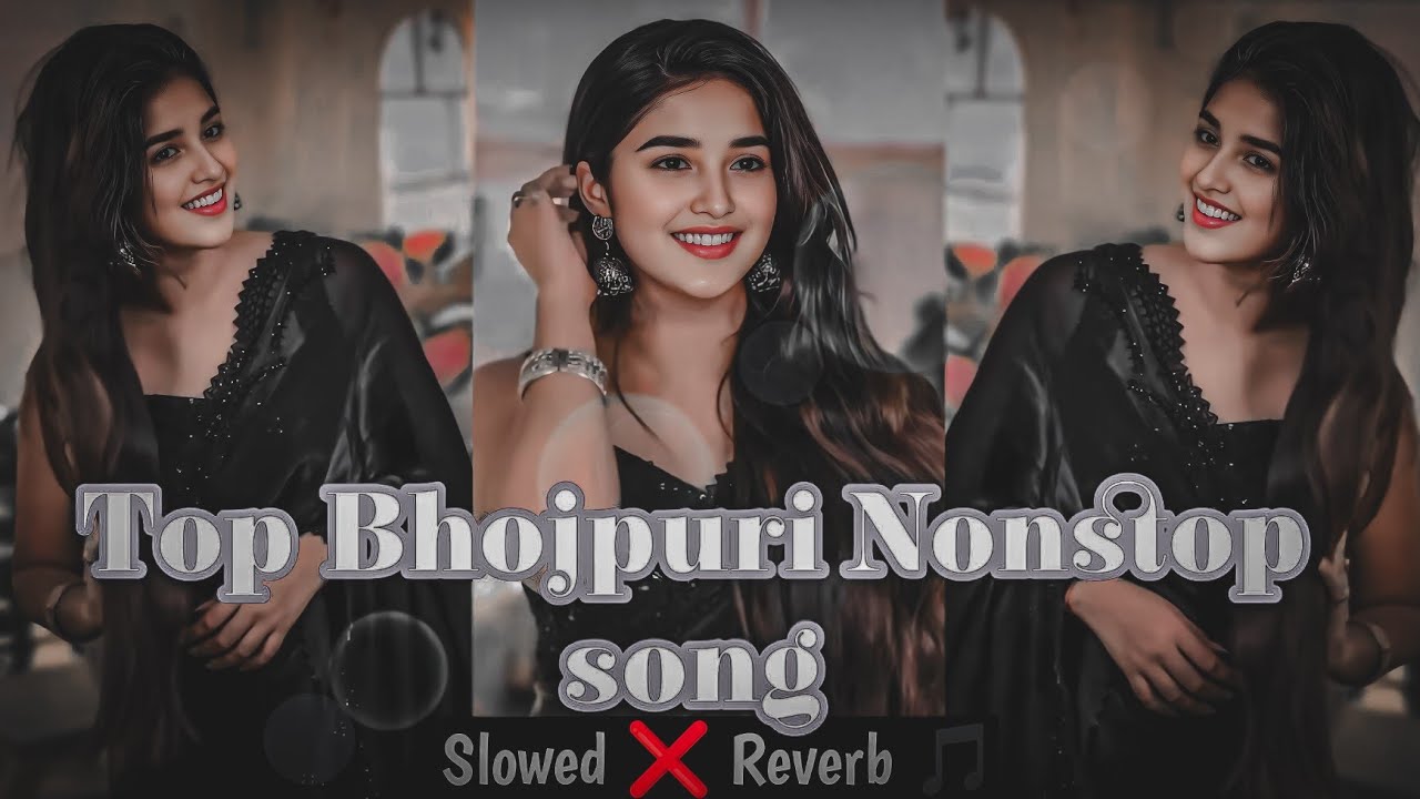 Bhojpuri Slowed Reverb Nonstop Songs | Non Stop Bhojpuri Song | Top Bhojpuri Remix Song Collection