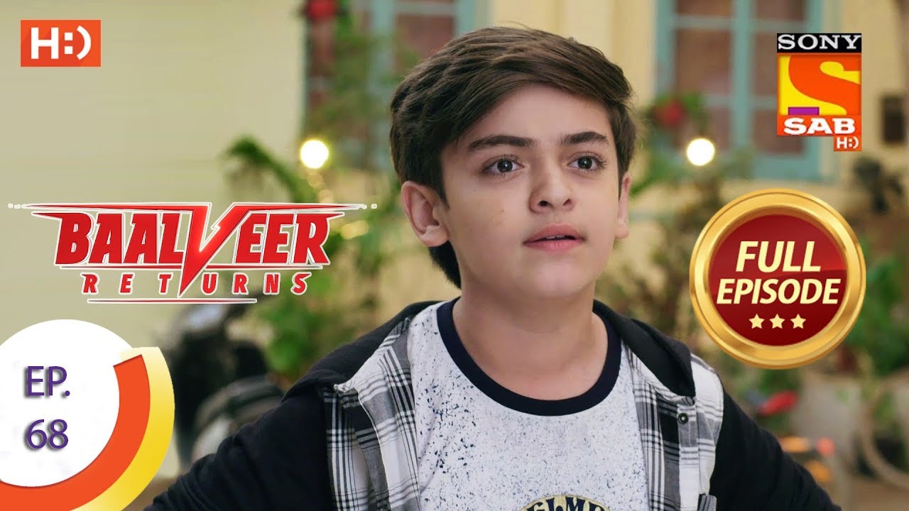 Baalveer Returns – Ep 68 – Full Episode – 12th December 2019