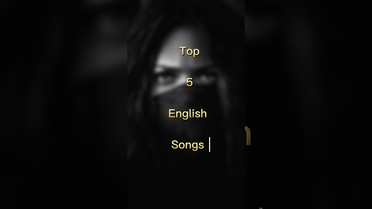 Top 5 English Songs / Best English Songs #englishsongs #popularsongs