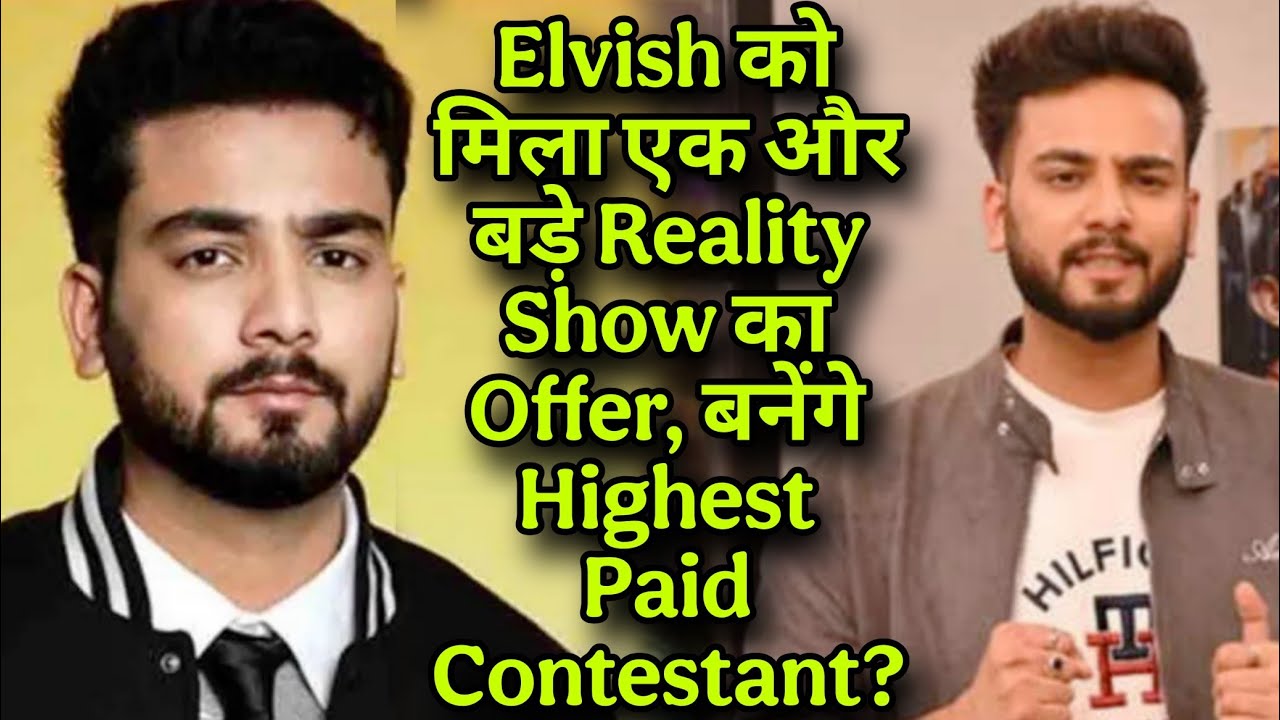 Elvish Yadav को मिला एक और बड़े Reality Show का Offer, बनेंगे Highest Paid Contestant?