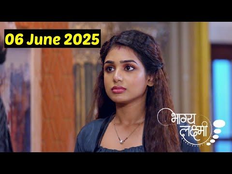 Bhagya Lakshmi 06 June 2025 Full Episode Today,Bagya Laksmi Today Full HD 1080p
