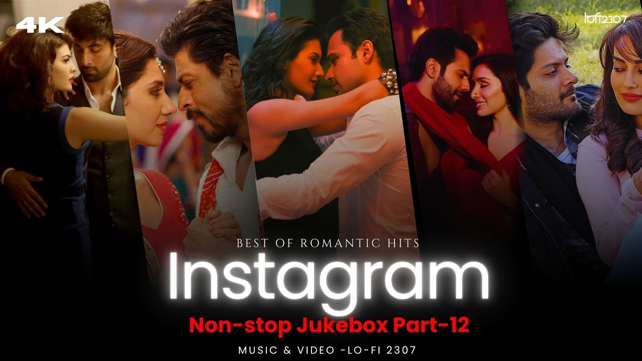 NON STOP INSTAGRAM TRENDING LOVE MASHUP – Part 12 | PLAYLIST BY @lofi2307 | #instatrendingsongs
