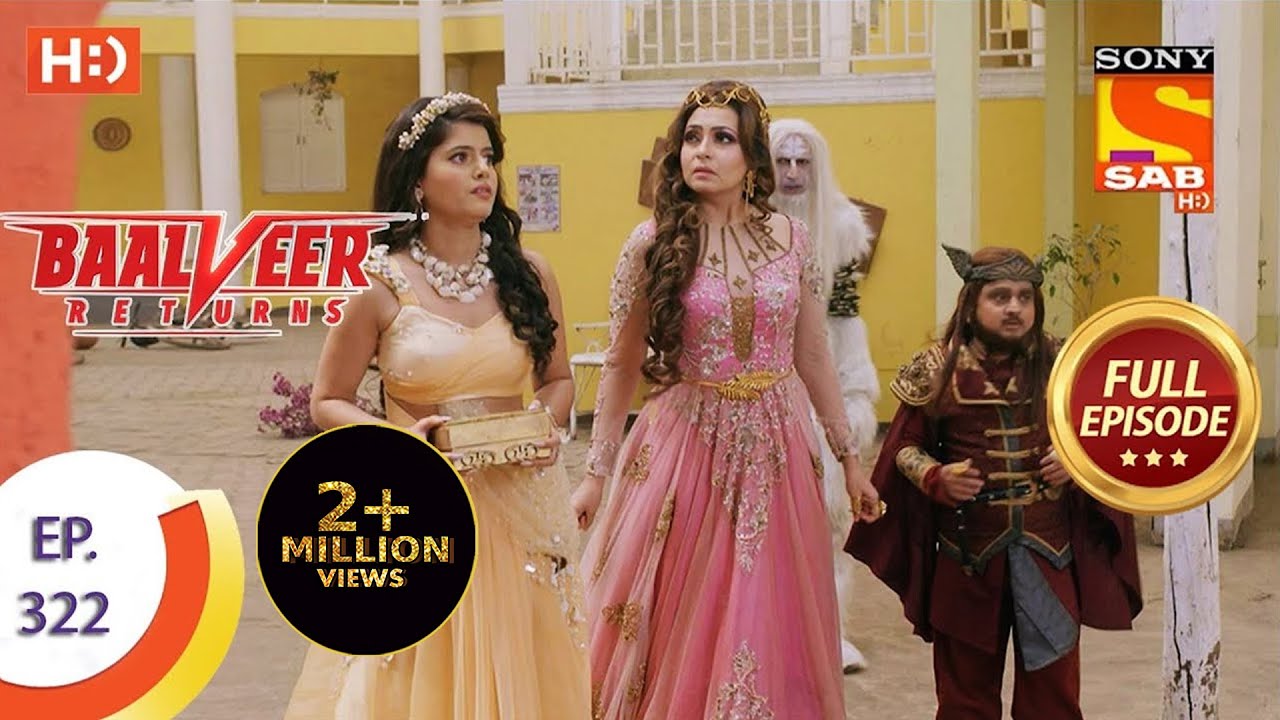 Baalveer Returns – Ep 322 – Full Episode – 17th March, 2021