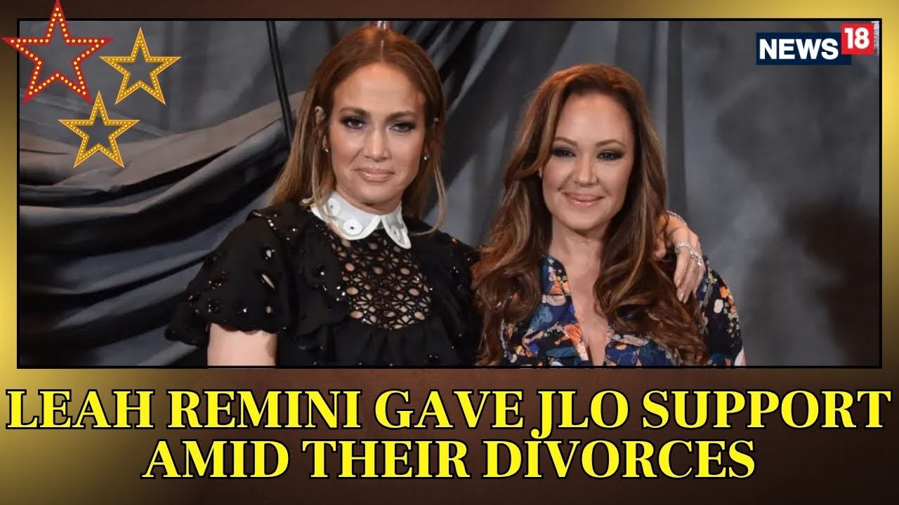 Leah Remini Gave Jennifer Lopez Support Amid Their Divorces | JLO | Entertainment | ShowBiz | N18G