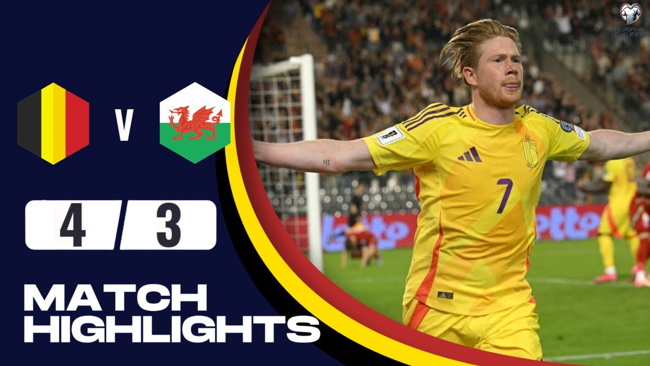 Belgium Vs Wales | 4-3 | Highlights | World Cup Qualifiers 2026 | Wales Vs Belgium