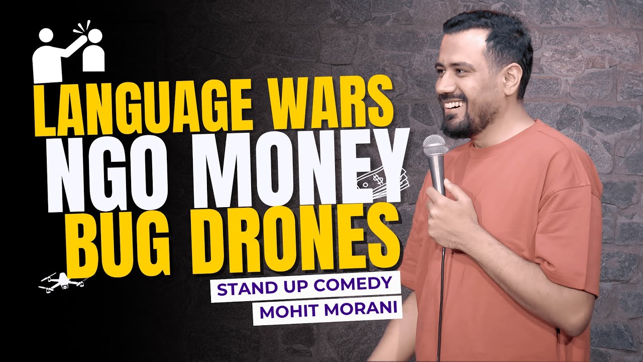 Battle Of Languages, NGO Money And Insect Drone | Stand Up Comedy By Mohit Morani | Crowd Work