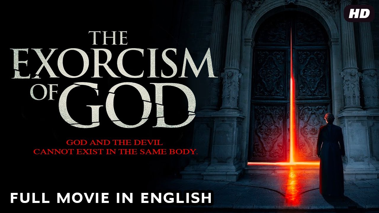 The Exorcism Of God – English Horror Full Movie HD Hollywood | Hollywood Movie | 4K English Movie