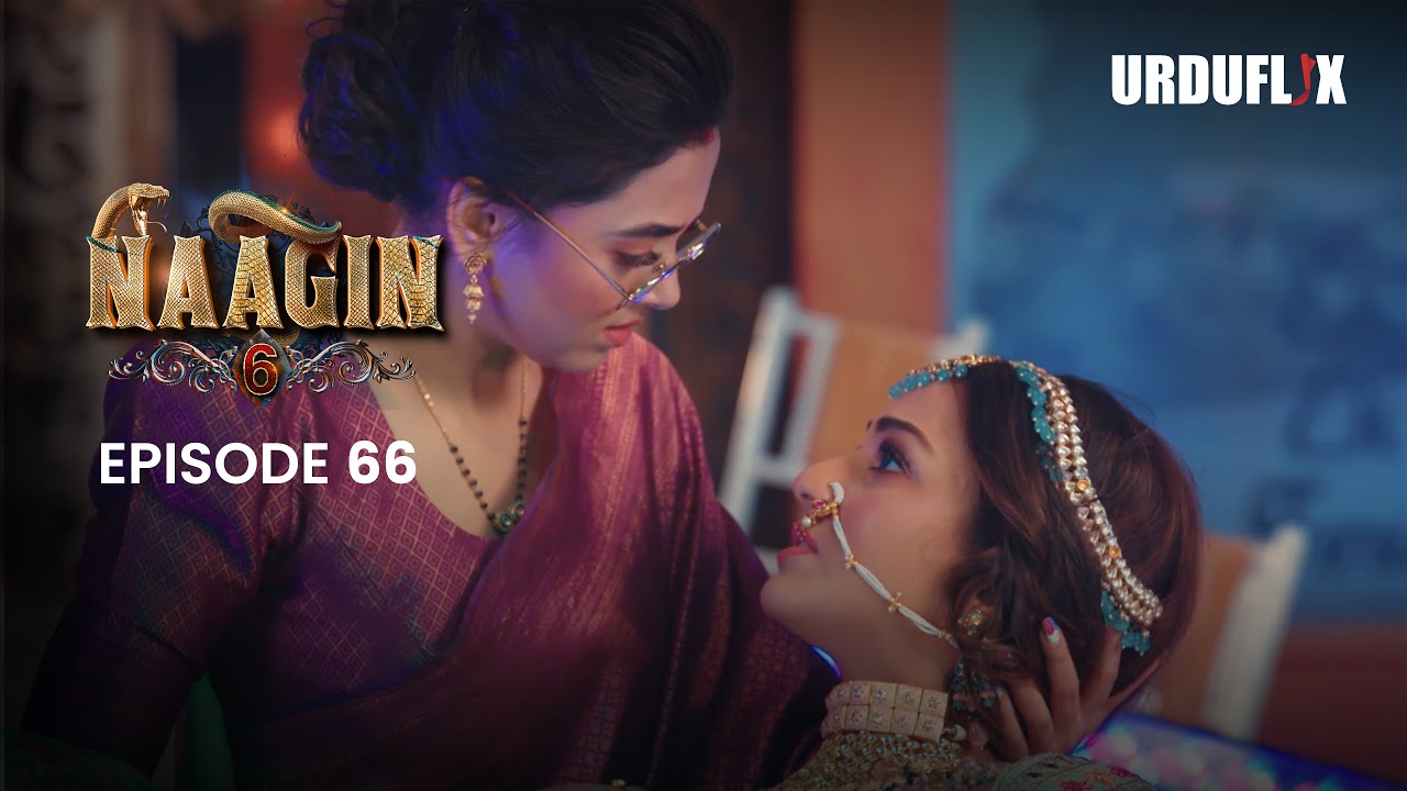 Naagin Drama Serial | Season 6 | Full Episode 66 | Best Drama 2024