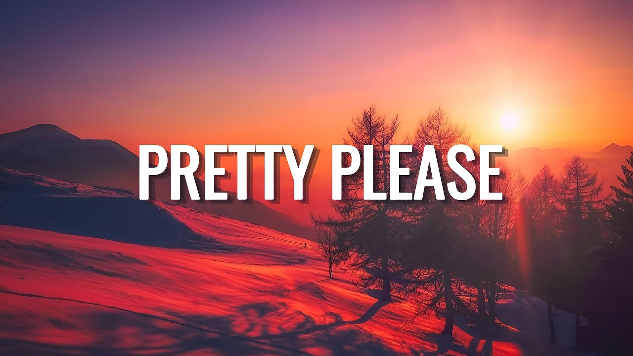 Pretty Please Lyrics- New English Song 2025