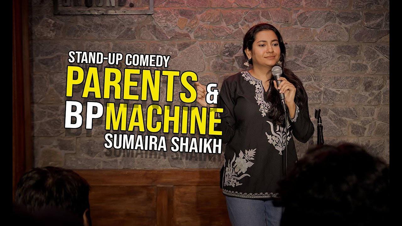 Parents Aur BP Machine ||Sumaira Shaikh|| Stand-up Comedy