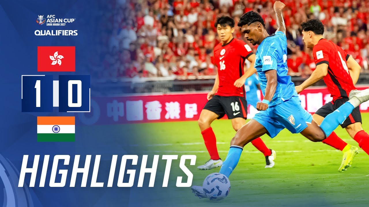 Hong Kong 1-0 India | AFC Asian Cup 2027 Qualifiers | June 10, 2025